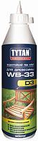 TYTAN PROFESSIONAL WB 33 D3 клей ПВА для древесины, водостойкий, белый (750гр)